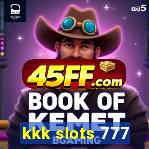 kkk slots 777